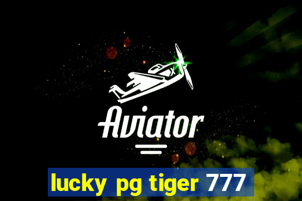 lucky pg tiger 777